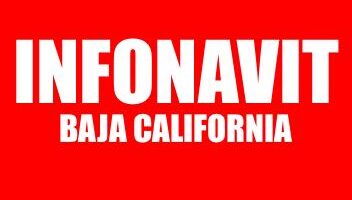 INFONAVIT BAJA CALIFORNIA