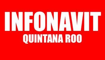 INFONAVIT QUINTANA ROO